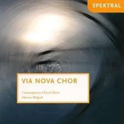 Via-Nova-Chor - Contemporary Choral Music