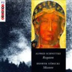 Alfred Schnittke: Requiem; Henryk Górecki: Miserere