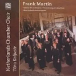 Frank Martin: Choral Works